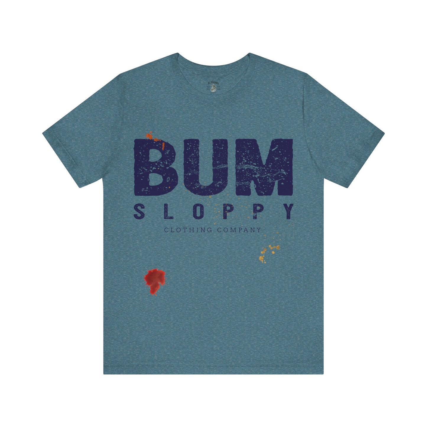 Bum Sloppy Stamp Tee