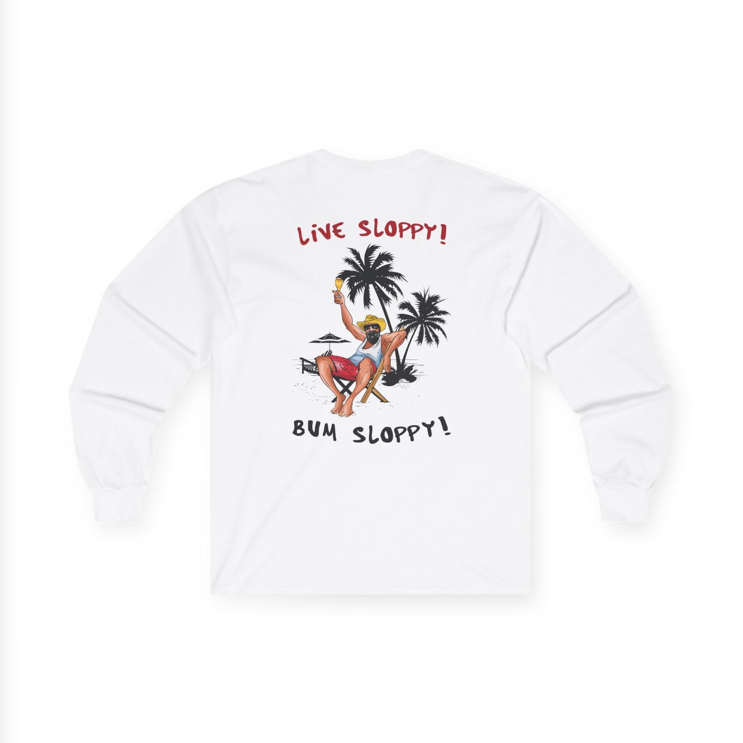 Sloppy Life Long Sleeve with Backyard Cookout Stains