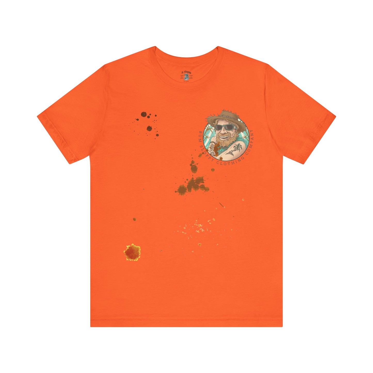 The Original Bum Sloppy Tee