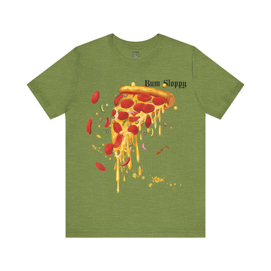 Super Sloppy Pizza Tee