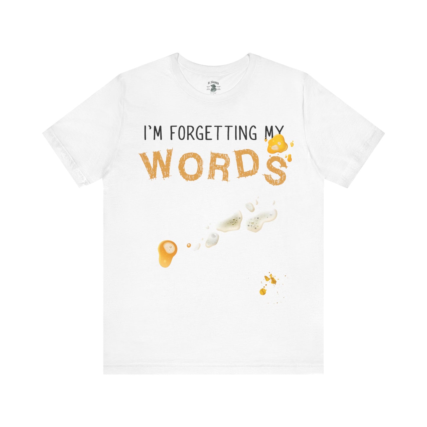 Forgetting My Words with Beer and Mustard Stains