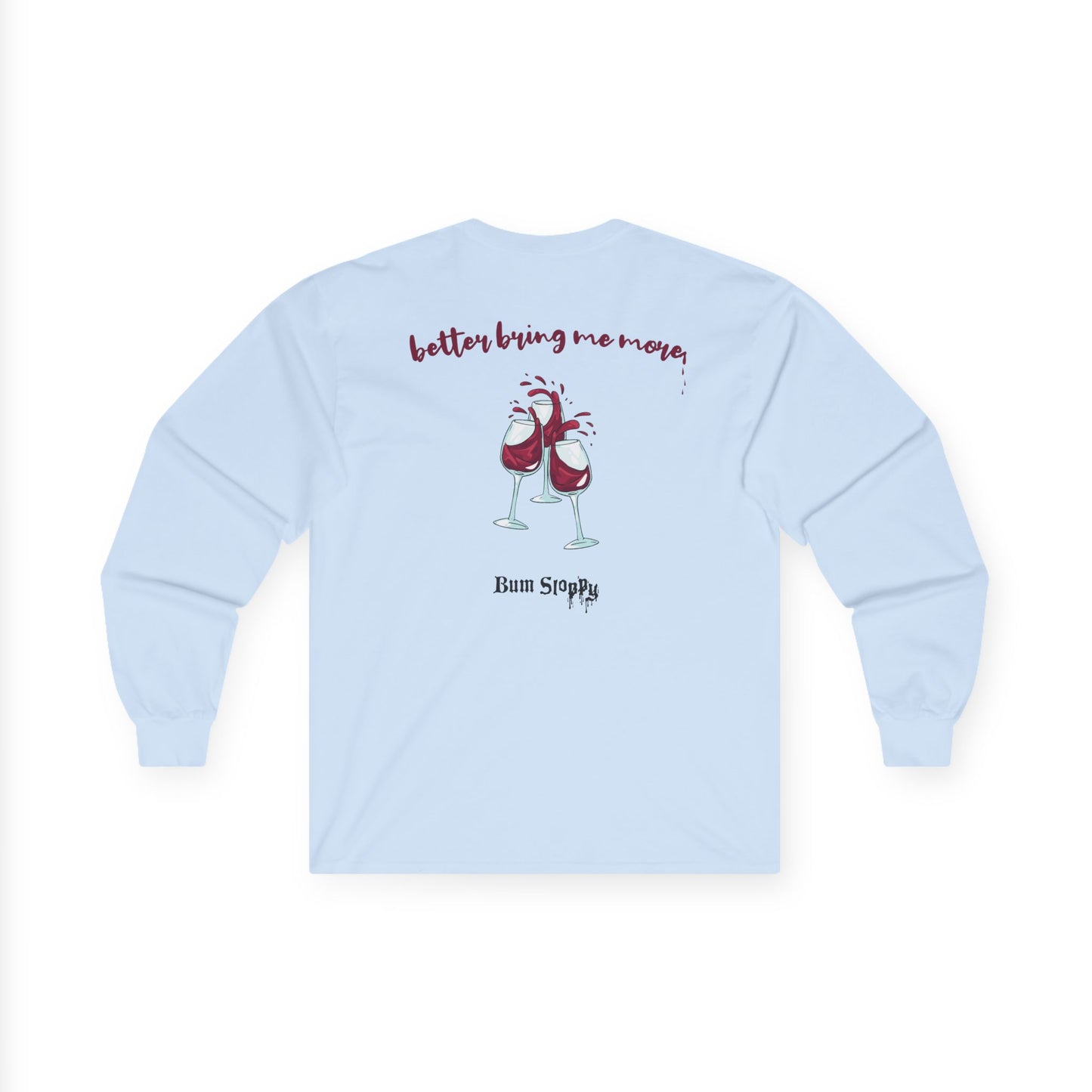 Forgetting My Words Long Sleeve with Wine and Blue Cheese Dressing Stains