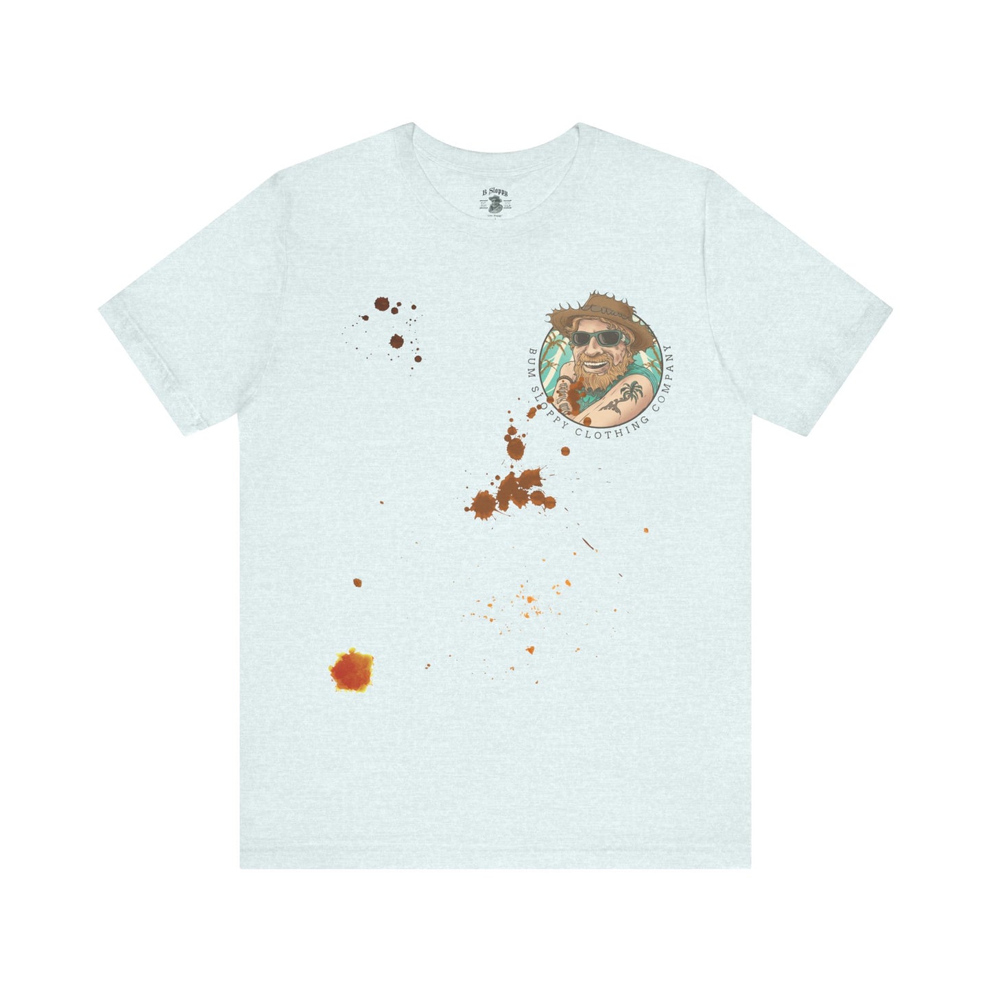 The Original Bum Sloppy Tee
