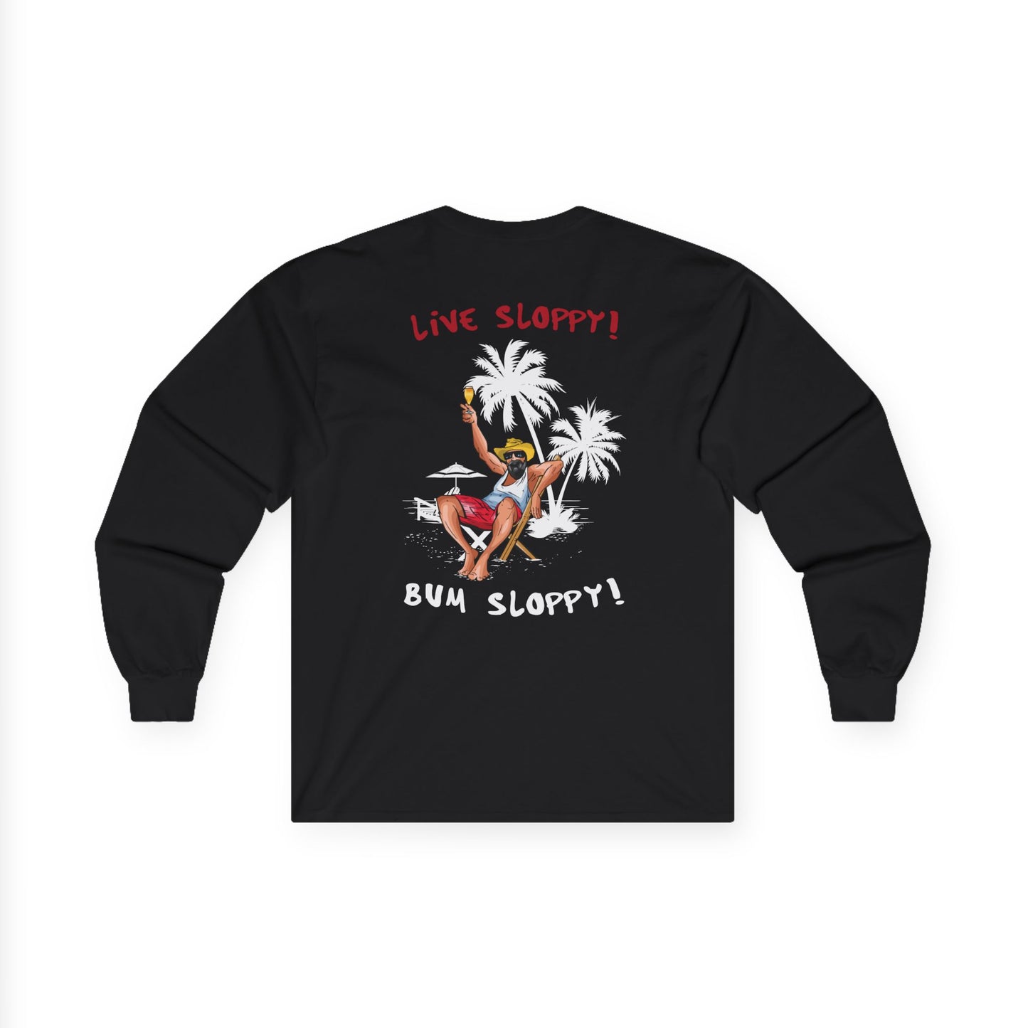 Sloppy Life Long Sleeve with Backyard Cookout Stains