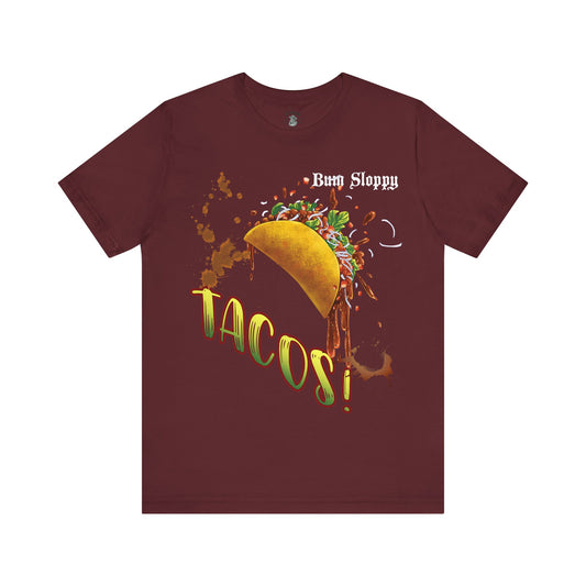 Dude! TACOS! Tee