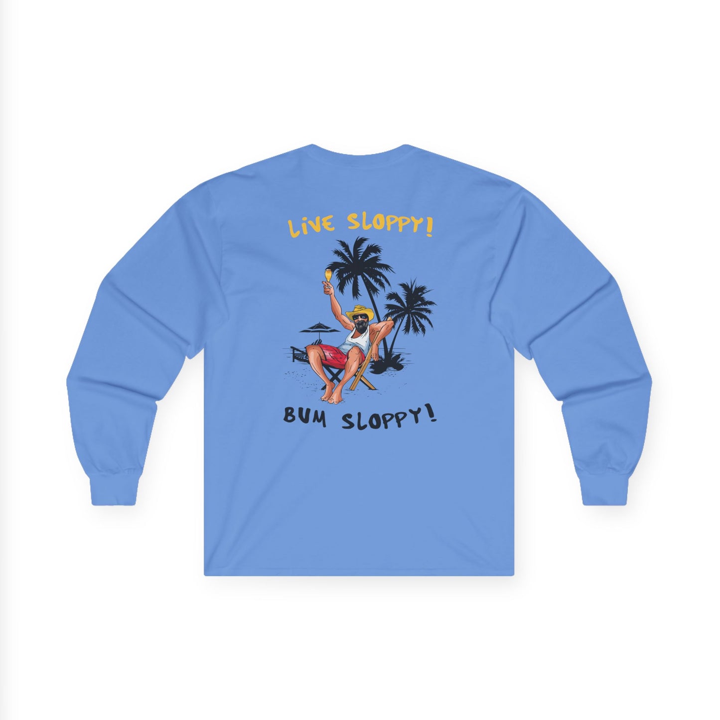 Sloppy Life Long Sleeve with Backyard Cookout Stains