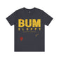 Bum Sloppy Stamp Tee