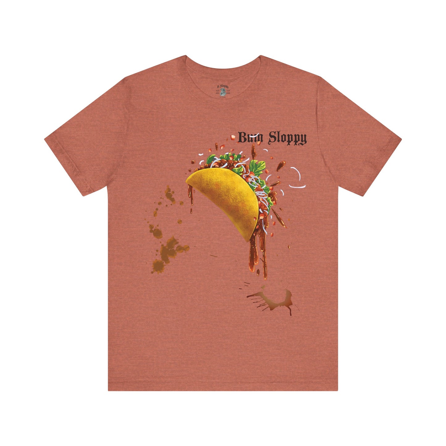 Super Sloppy Taco Tee