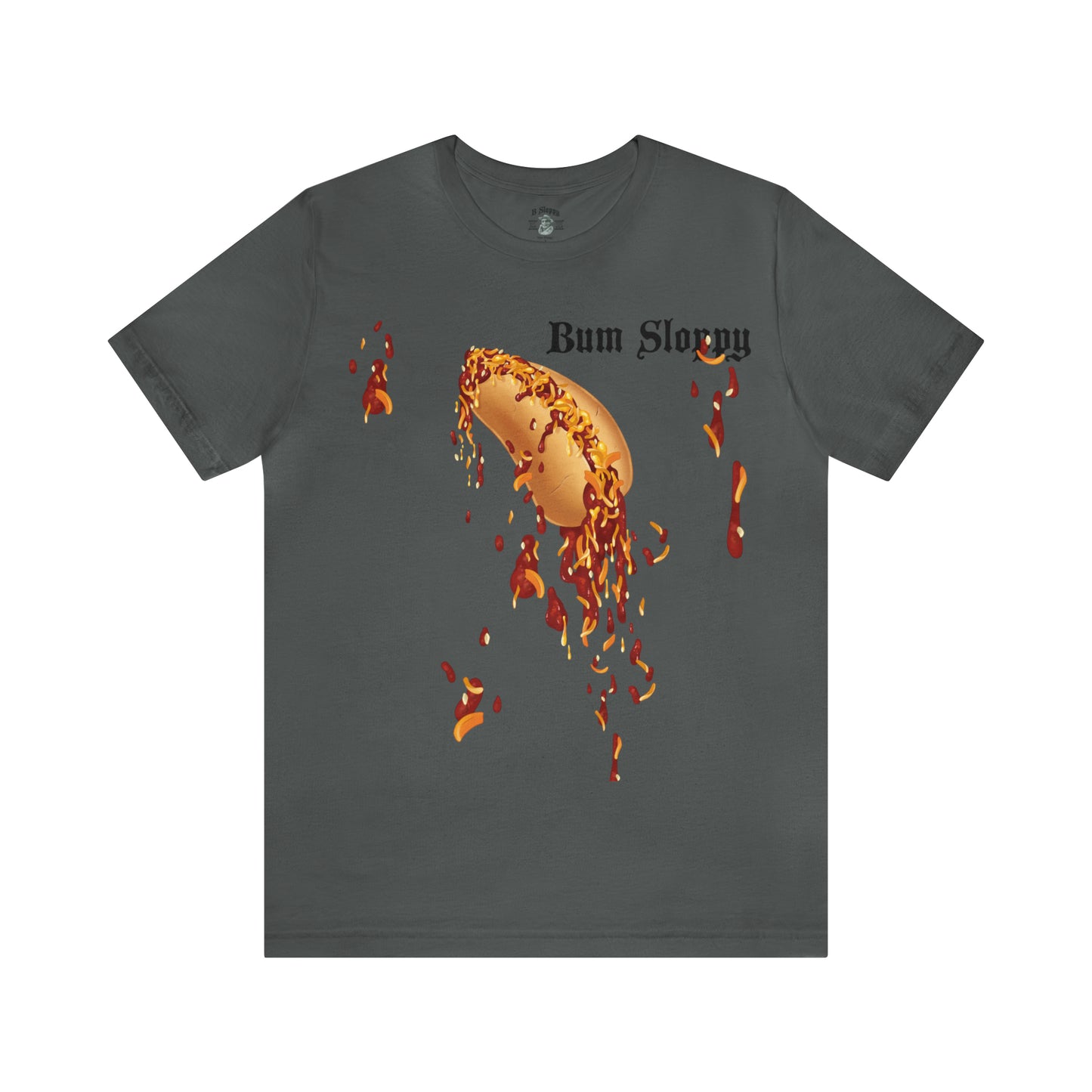 Downright Sloppy Chili Cheese Dog Tee