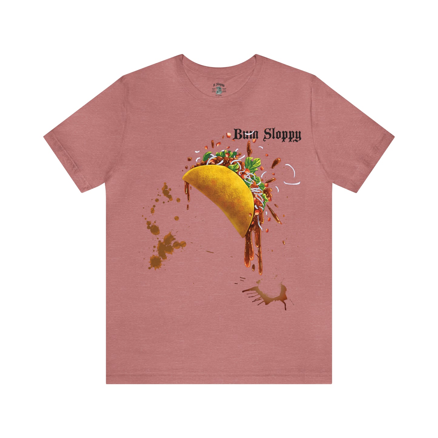 Super Sloppy Taco Tee