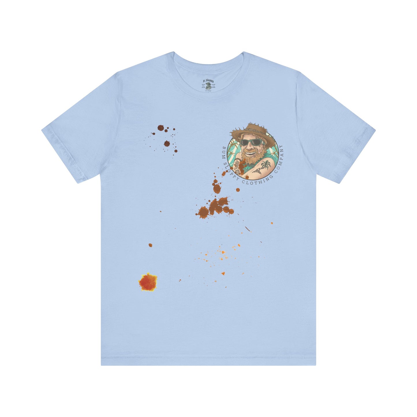 The Original Bum Sloppy Tee