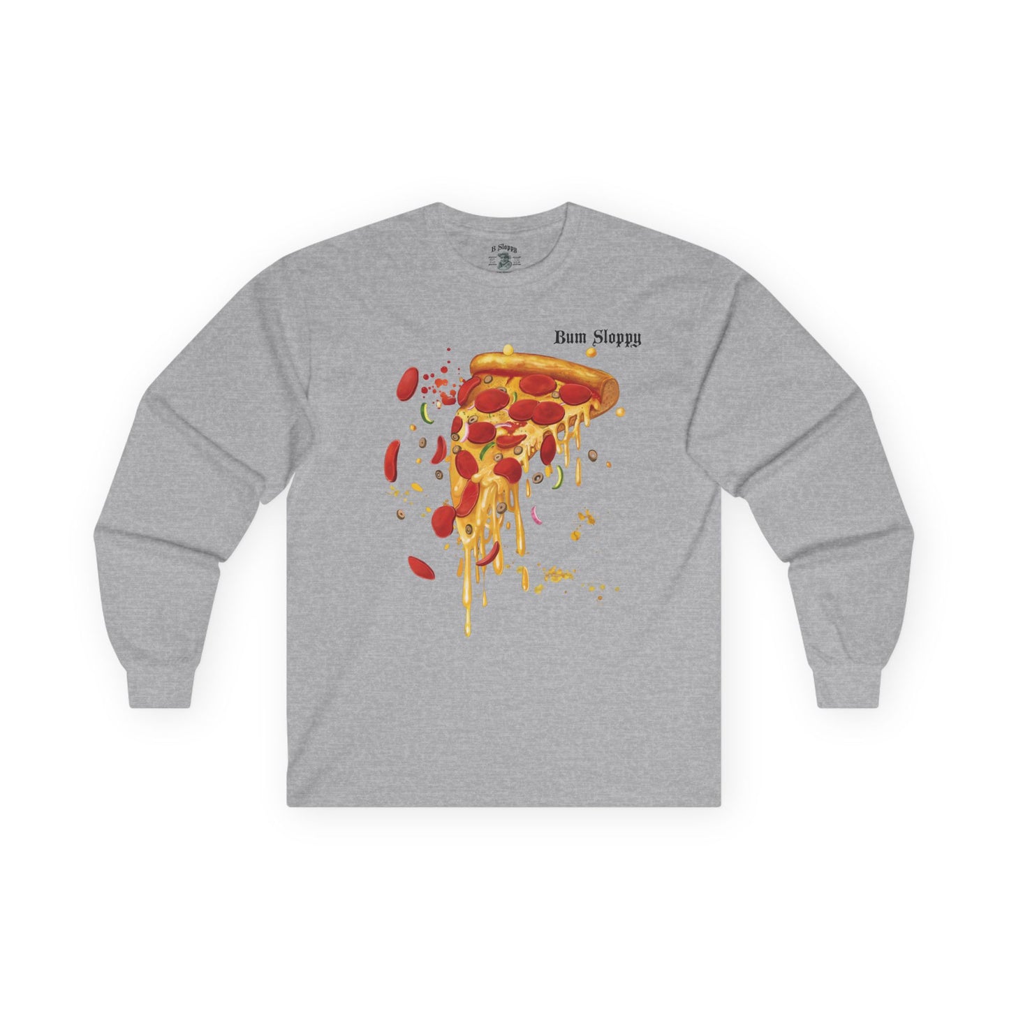 Super Sloppy Pizza Longsleeves