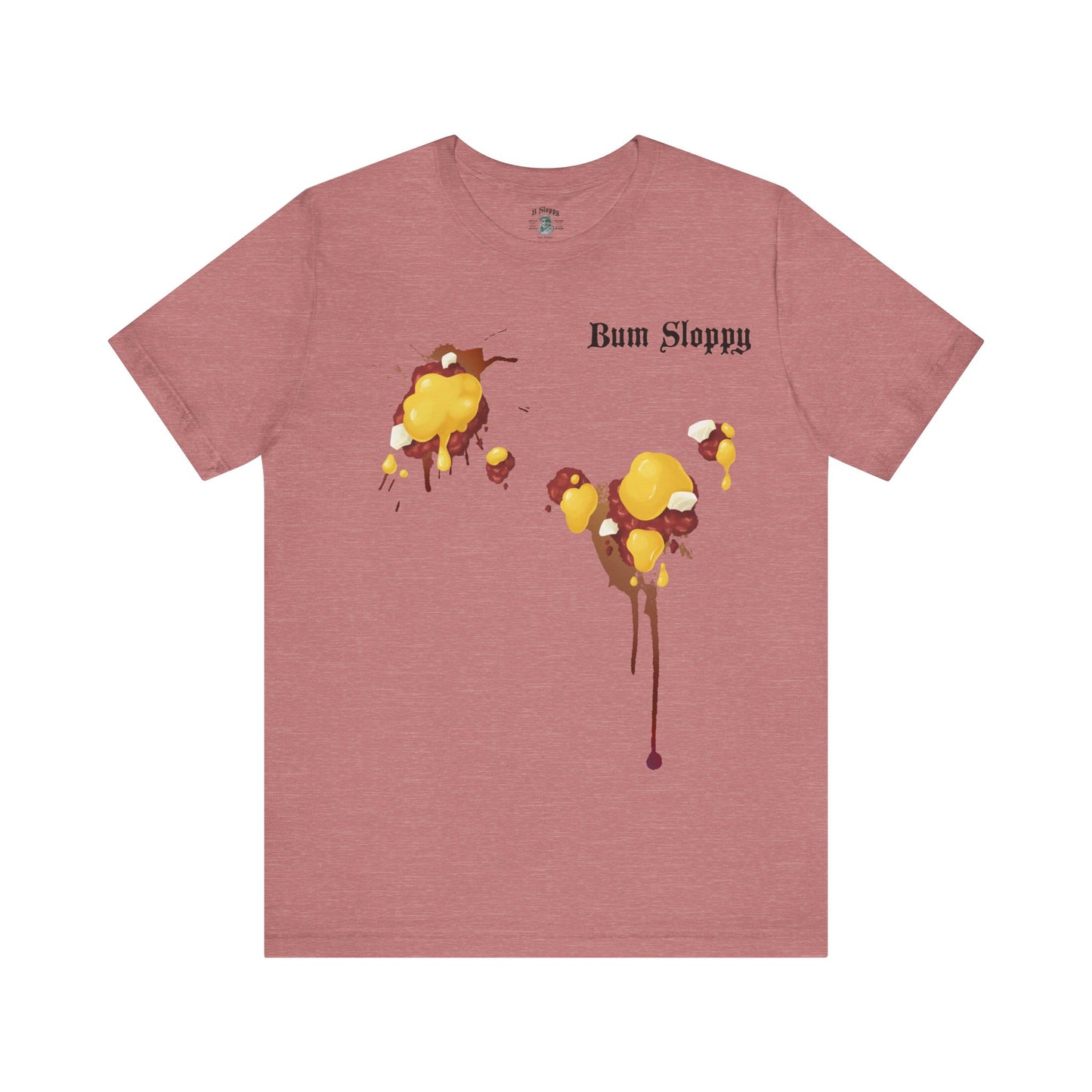 Sloppy Mama's with Chili Cheese Stains