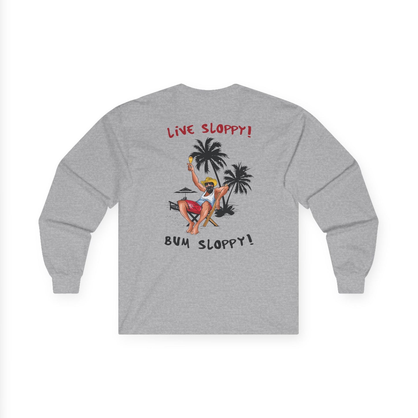 Sloppy Life Long Sleeve with Backyard Cookout Stains