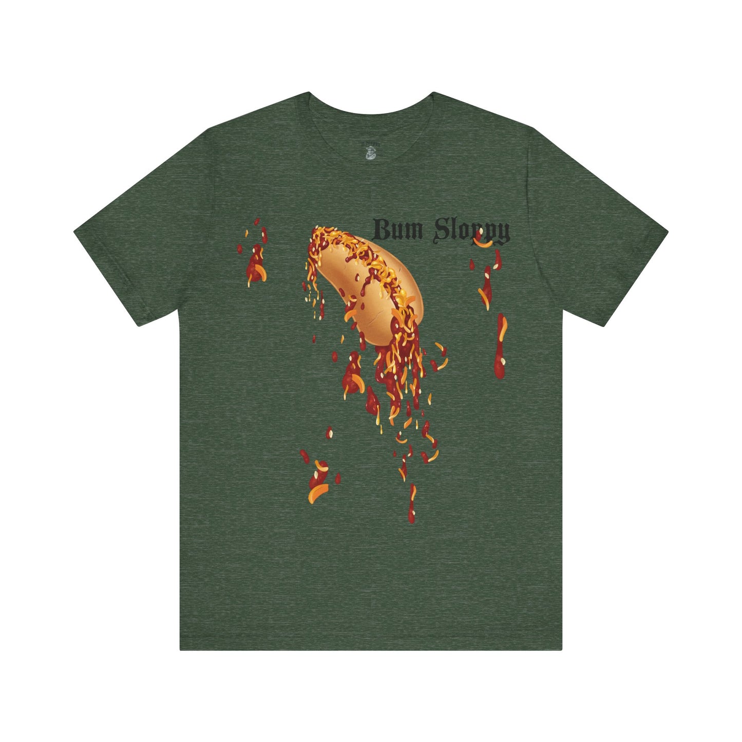 Downright Sloppy Chili Cheese Dog Tee
