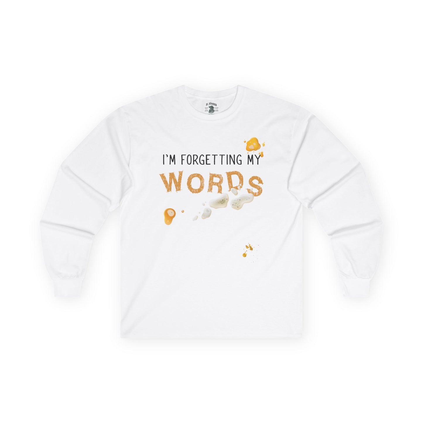 Forgetting My Words Long Sleeve with Beer and Mustard Stains