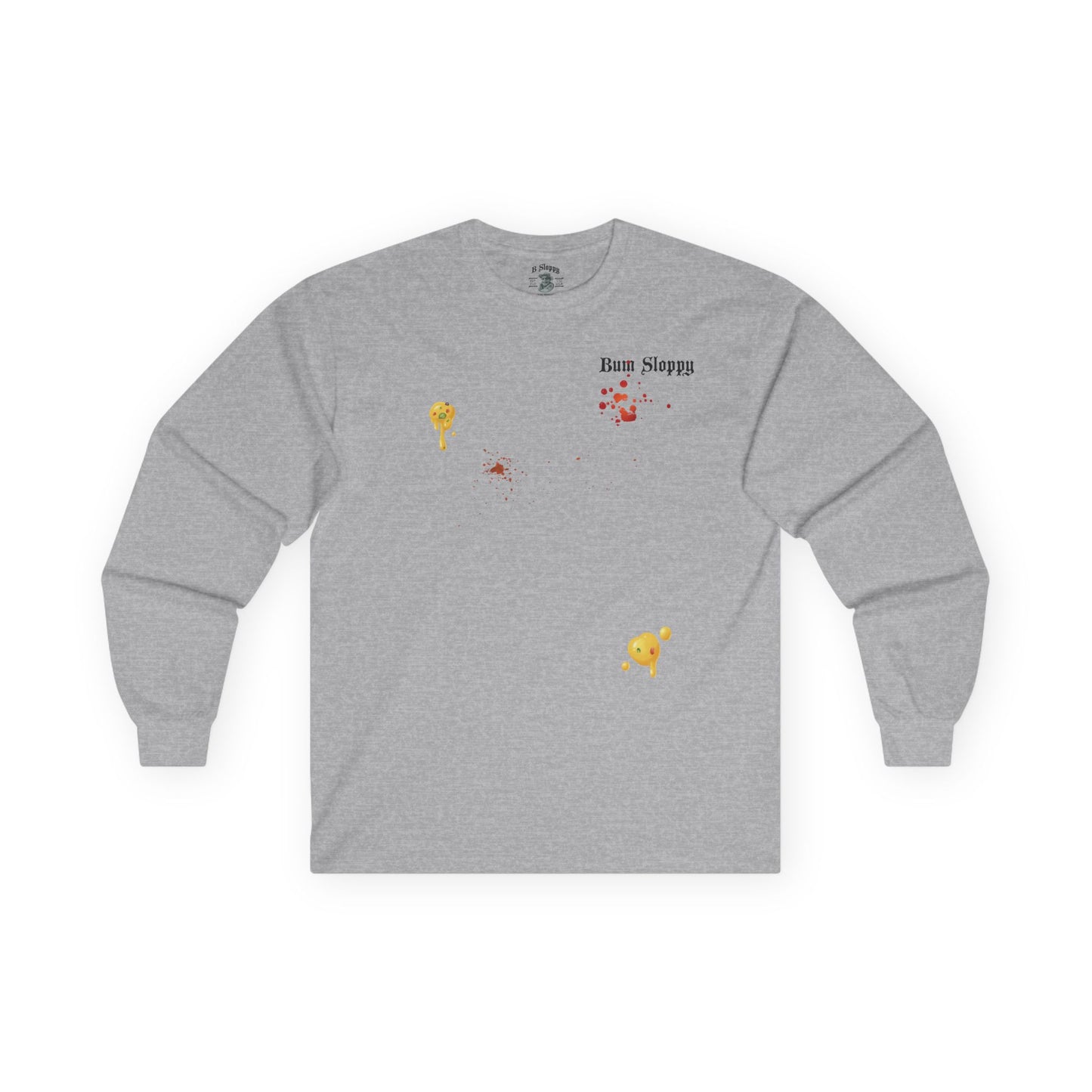 Sippin' Sloppy Long Sleeve with Nacho and Hot Sauce Stains
