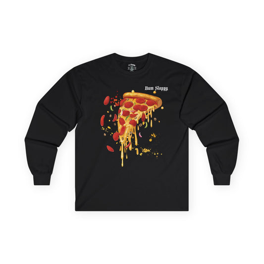 Super Sloppy Pizza Longsleeves