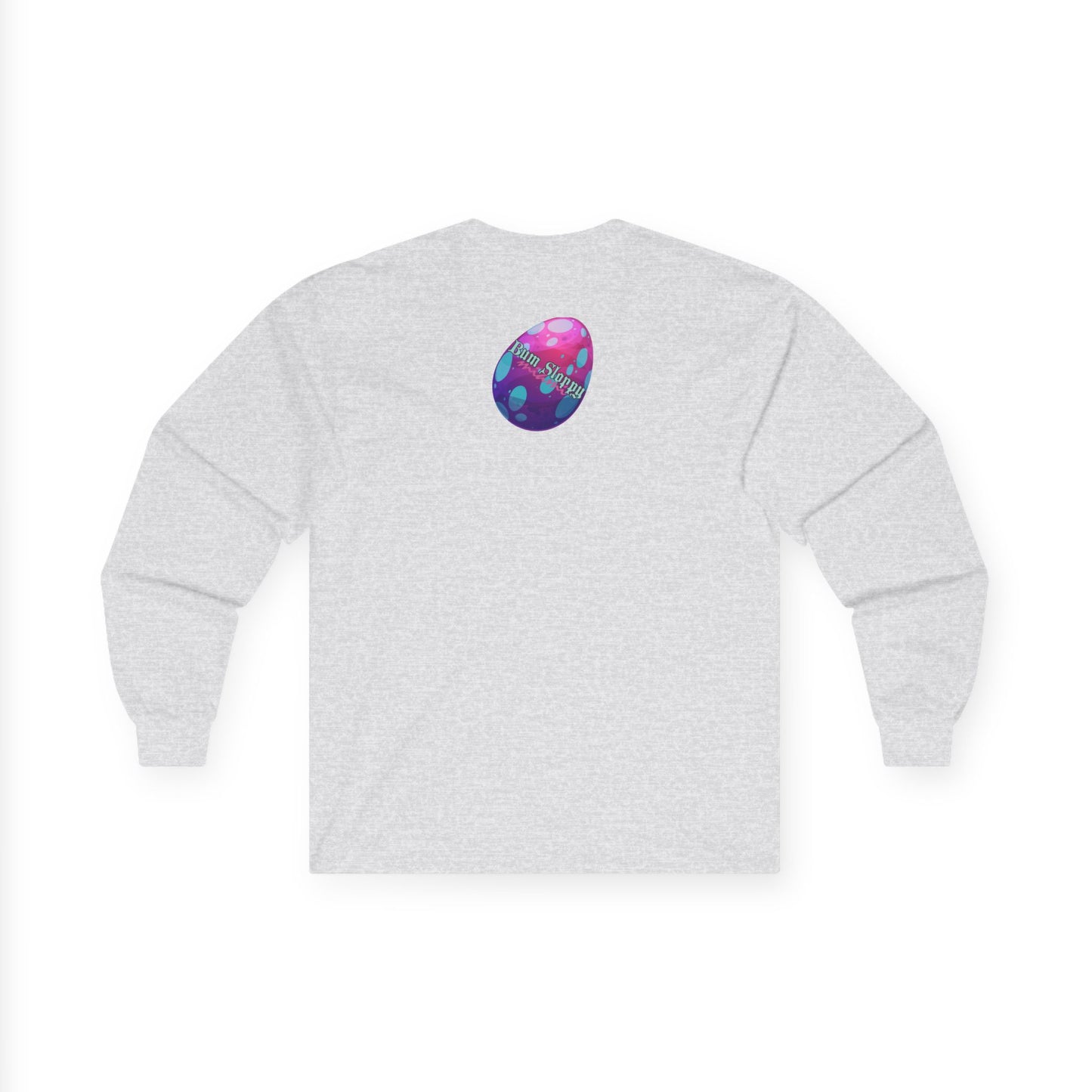 Bum Sloppy Miami Dubstep Long Sleeves