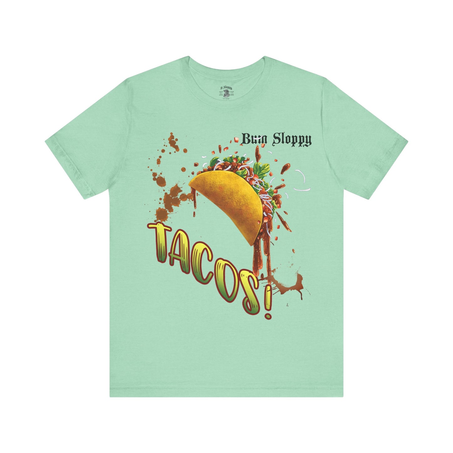 Dude! TACOS! Tee