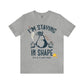 Staying in Shape Tee