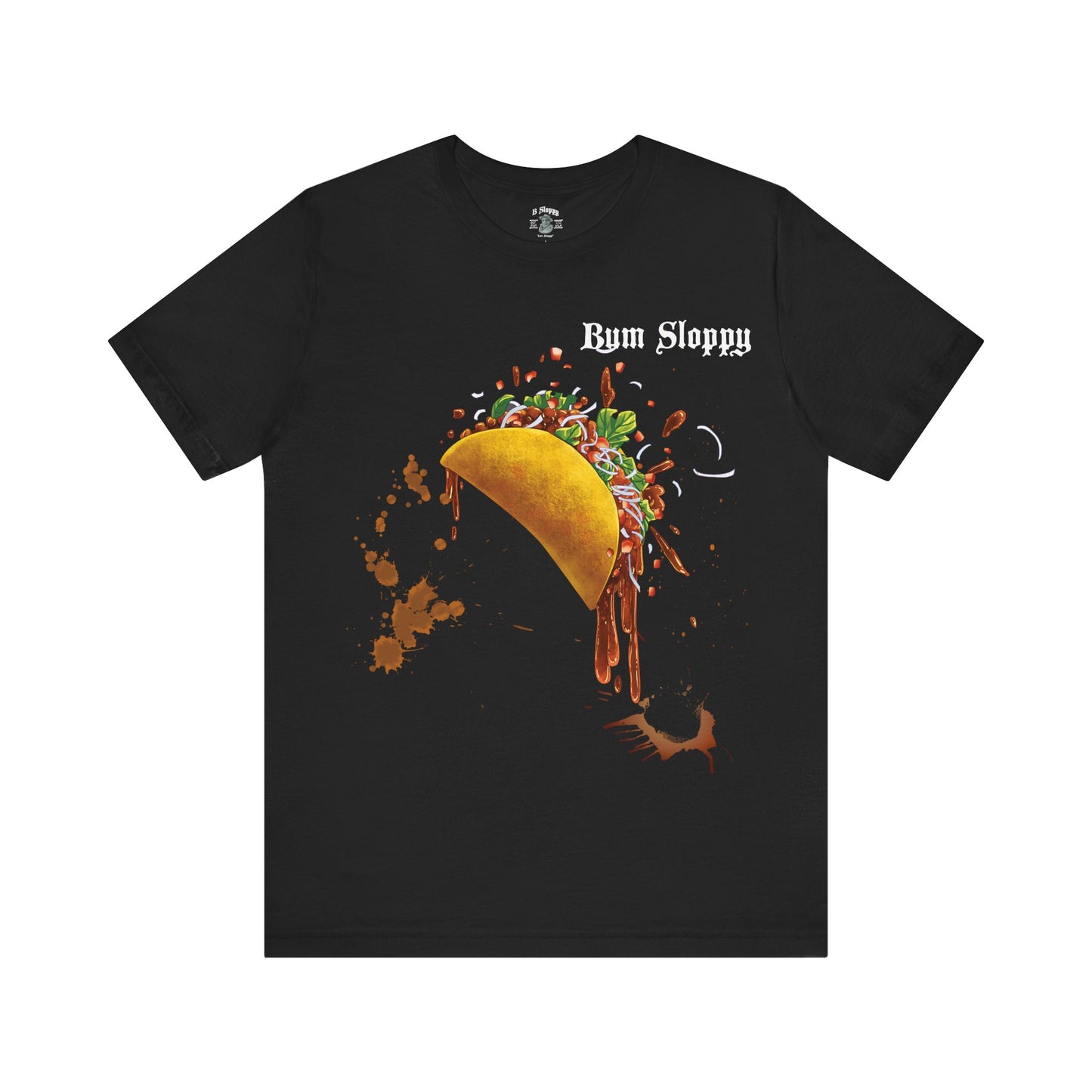 Super Sloppy Taco Tee