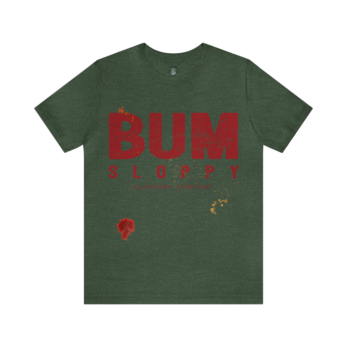 Bum Sloppy Stamp Tee