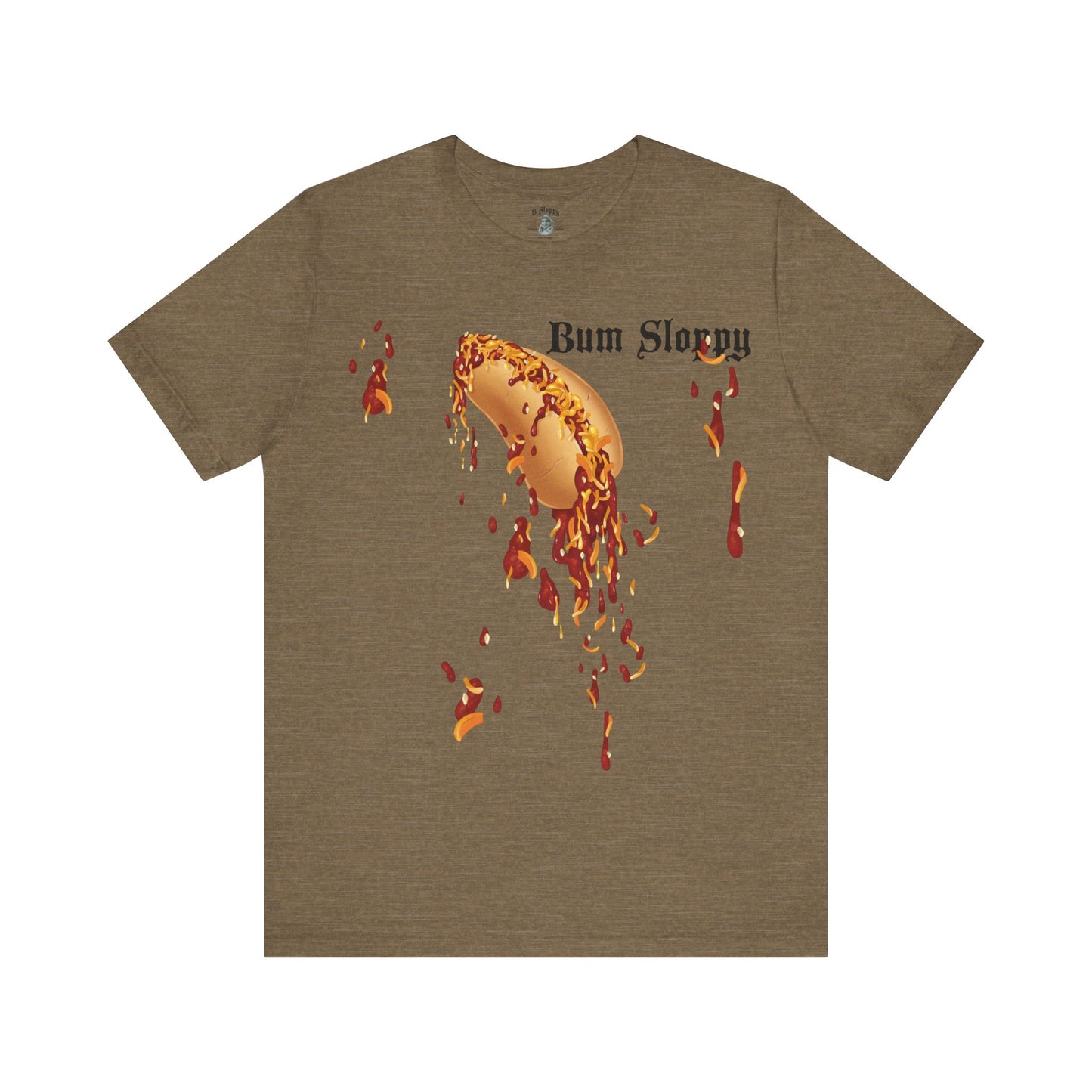 Downright Sloppy Chili Cheese Dog Tee