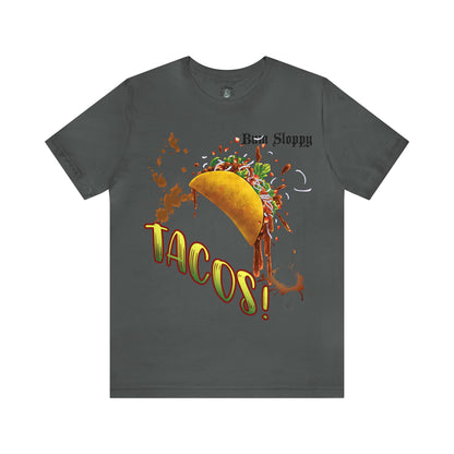 Dude! TACOS! Tee