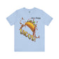 Dude! TACOS! Tee