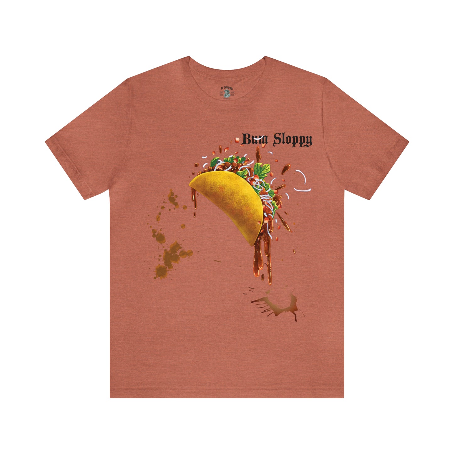 Super Sloppy Taco Tee