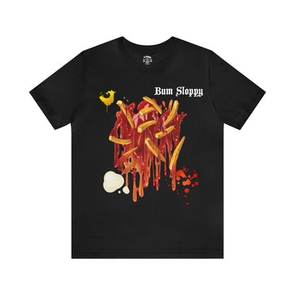 Super Sloppy Fries Tee