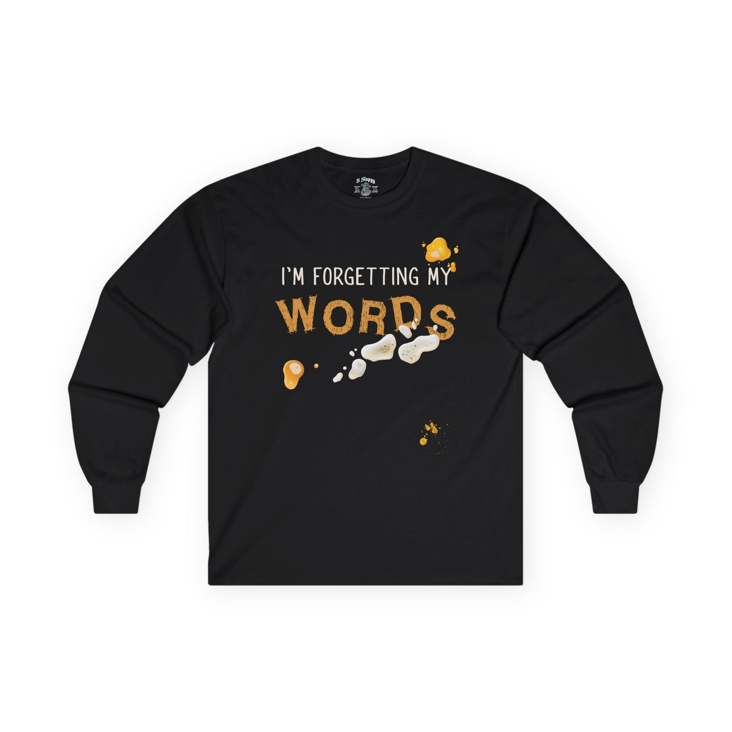 Forgetting My Words Long Sleeve with Beer and Mustard Stains