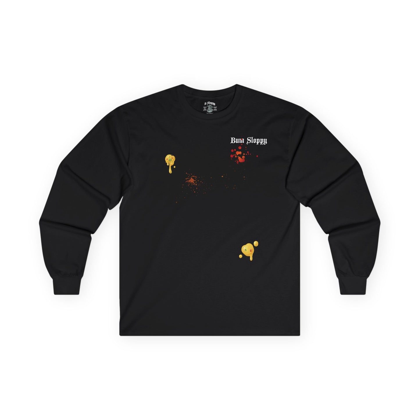 Sippin' Sloppy Long Sleeve with Nacho and Hot Sauce Stains