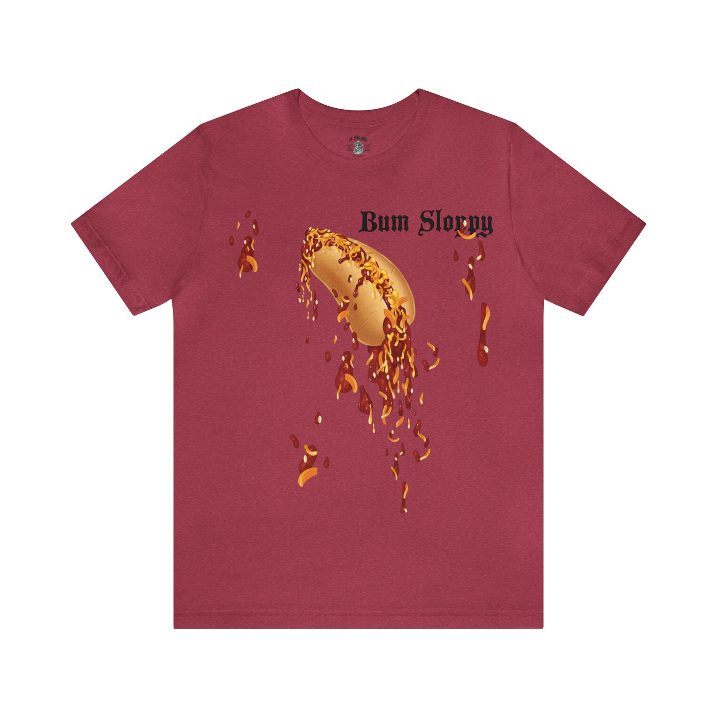 Downright Sloppy Chili Cheese Dog Tee