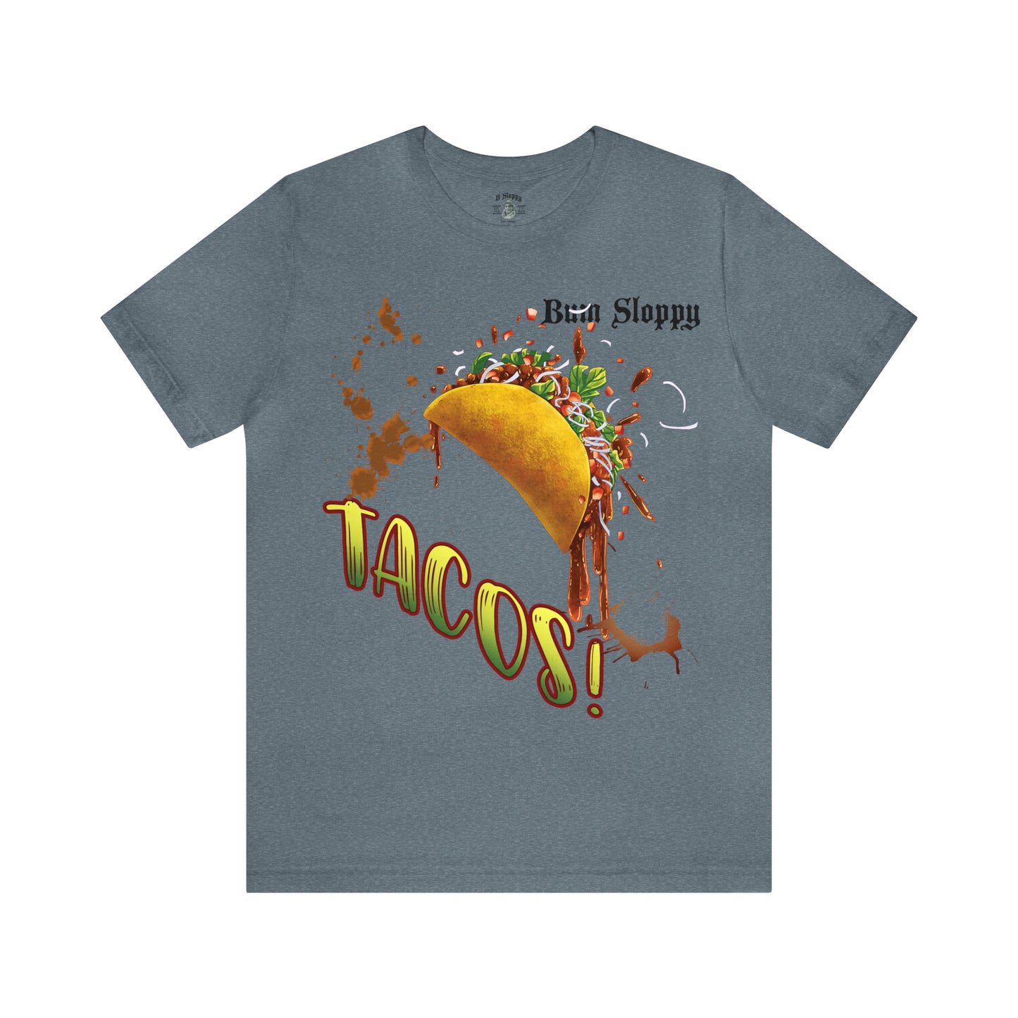 Dude! TACOS! Tee