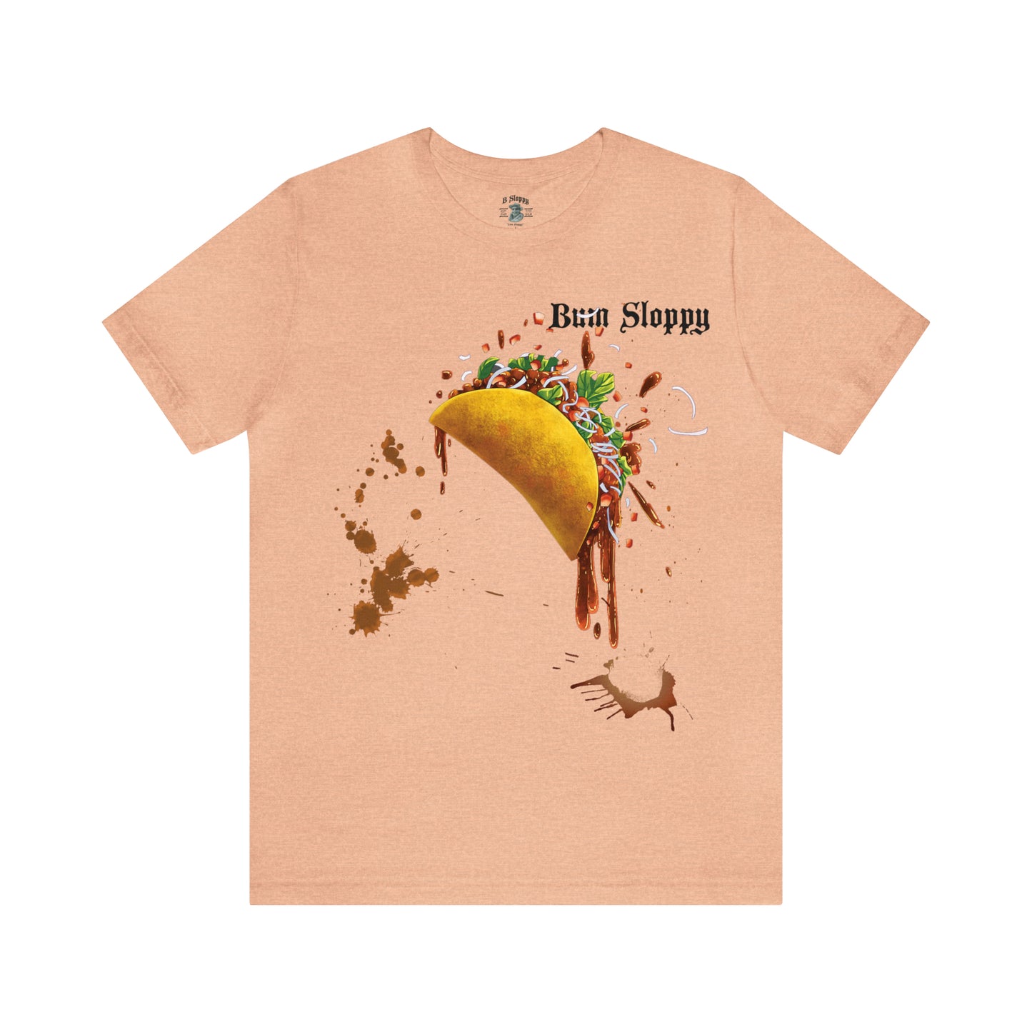 Super Sloppy Taco Tee