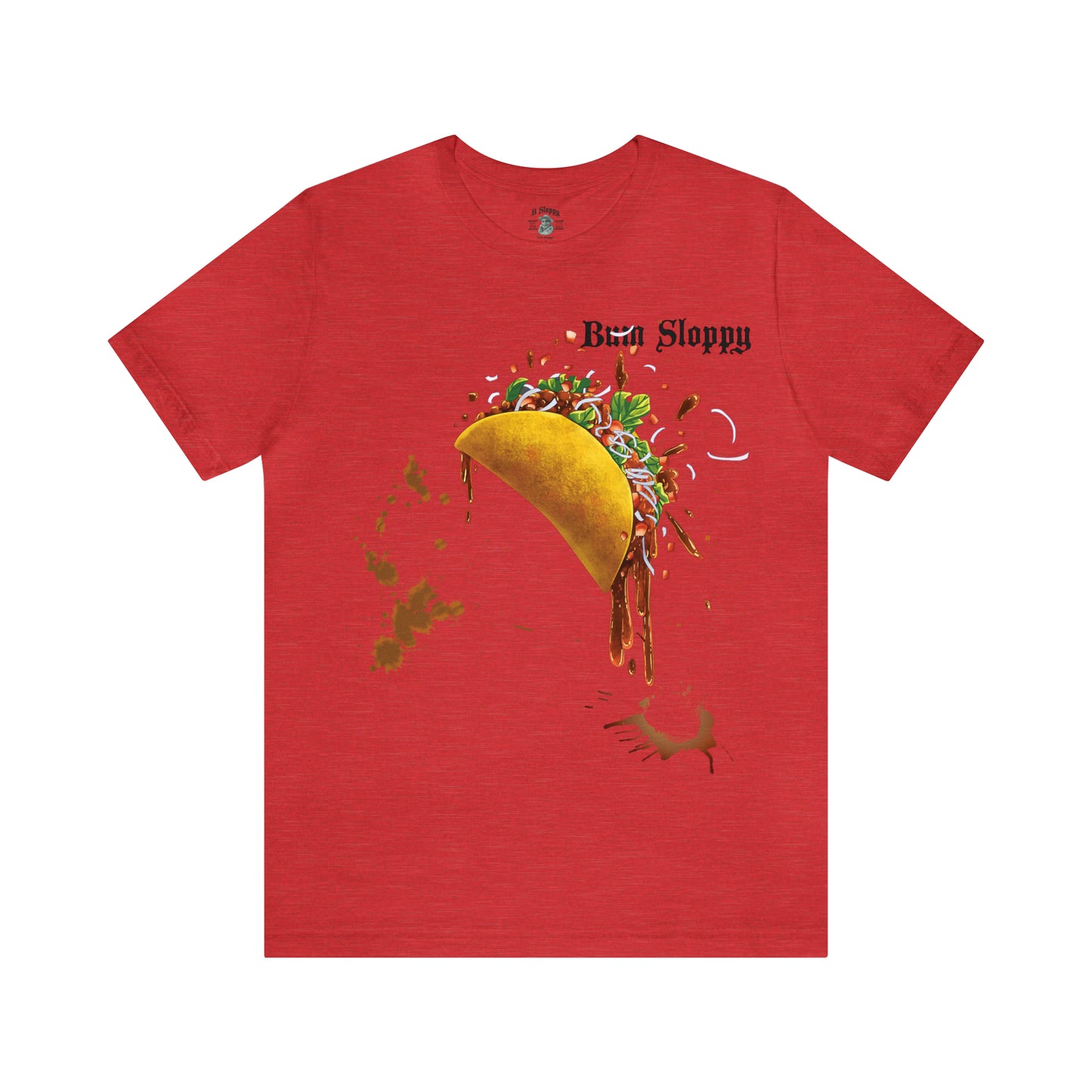 Super Sloppy Taco Tee