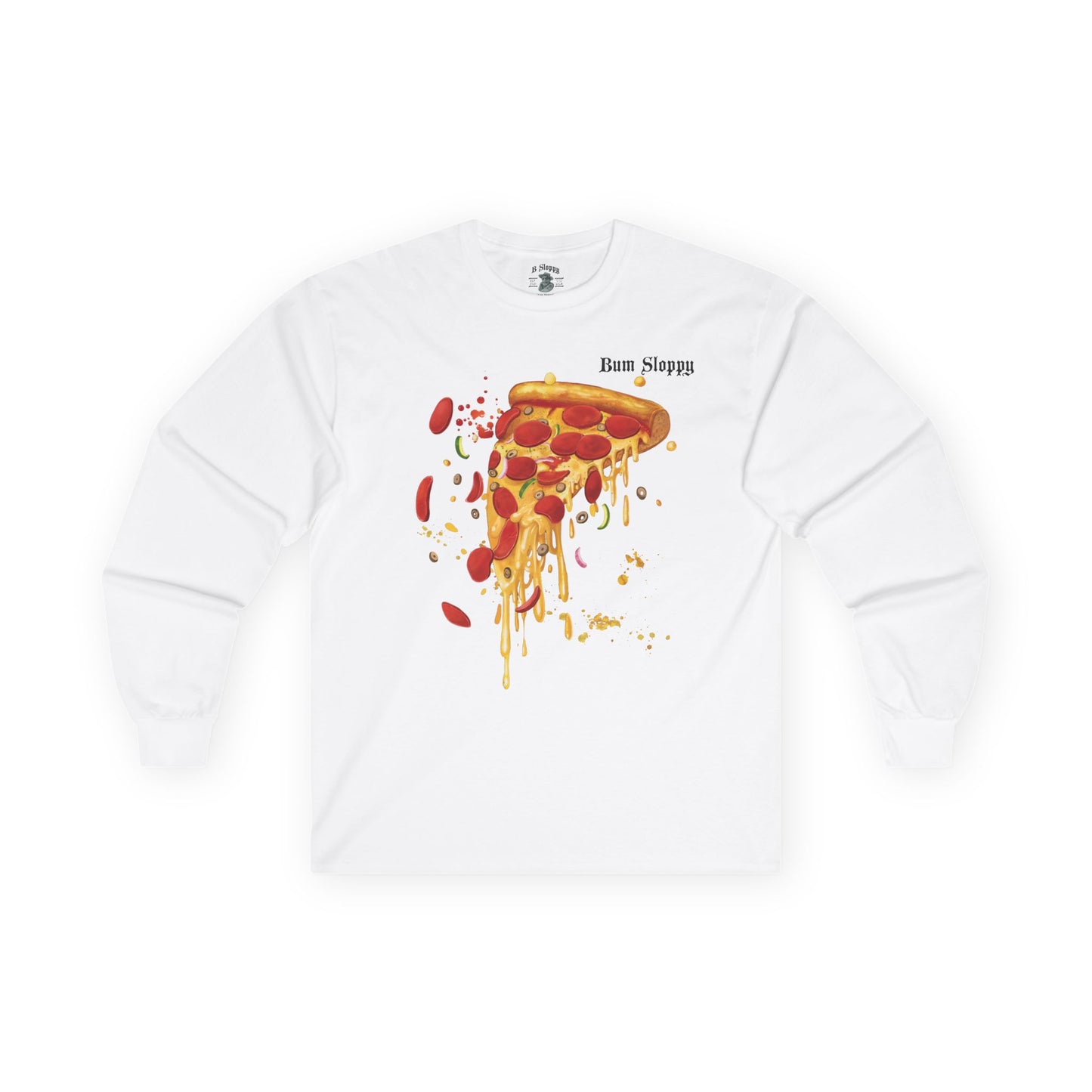Super Sloppy Pizza Longsleeves