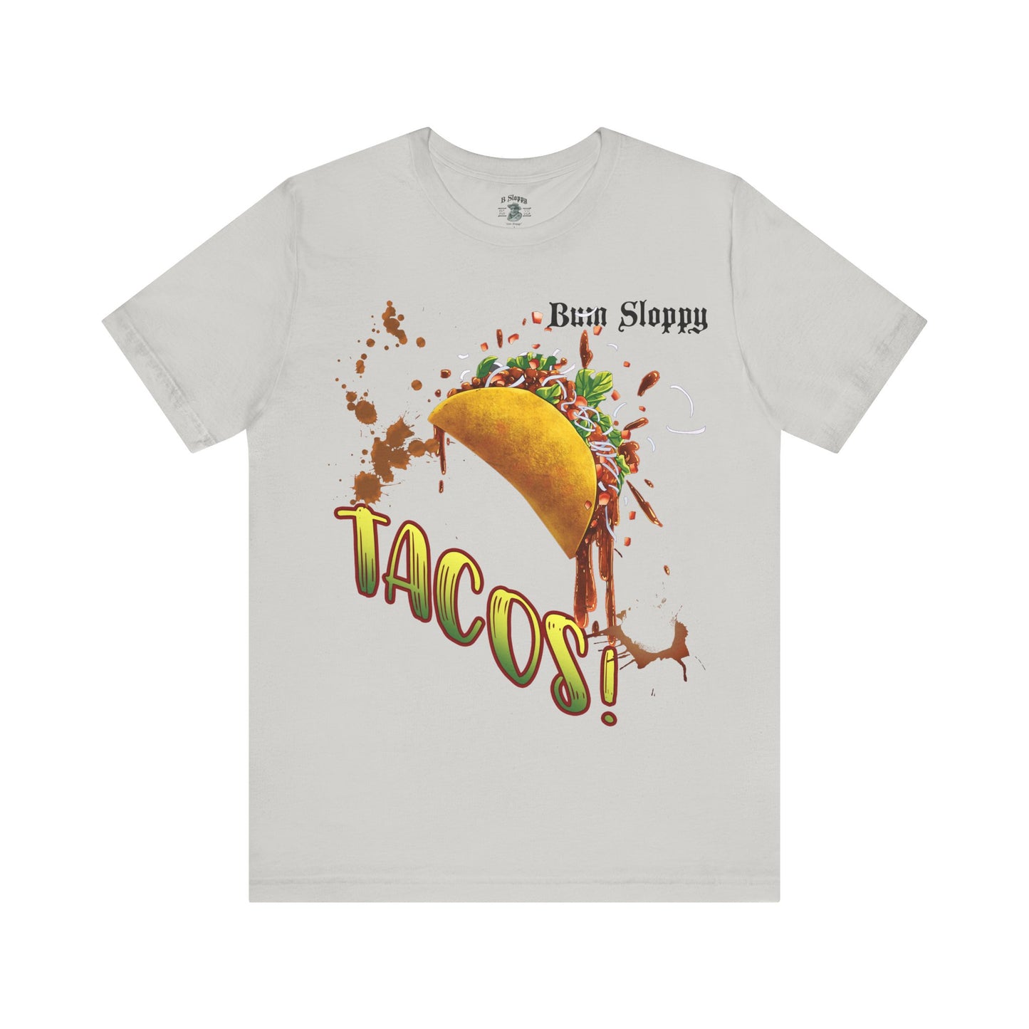 Dude! TACOS! Tee