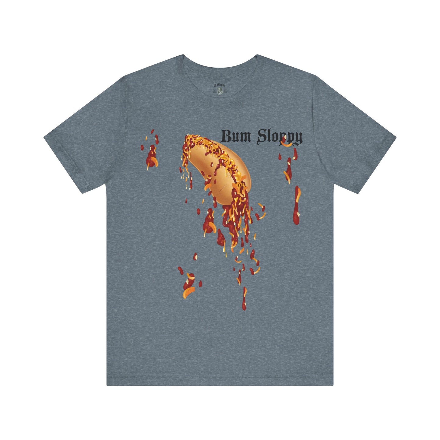 Downright Sloppy Chili Cheese Dog Tee