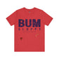 Bum Sloppy Stamp Tee