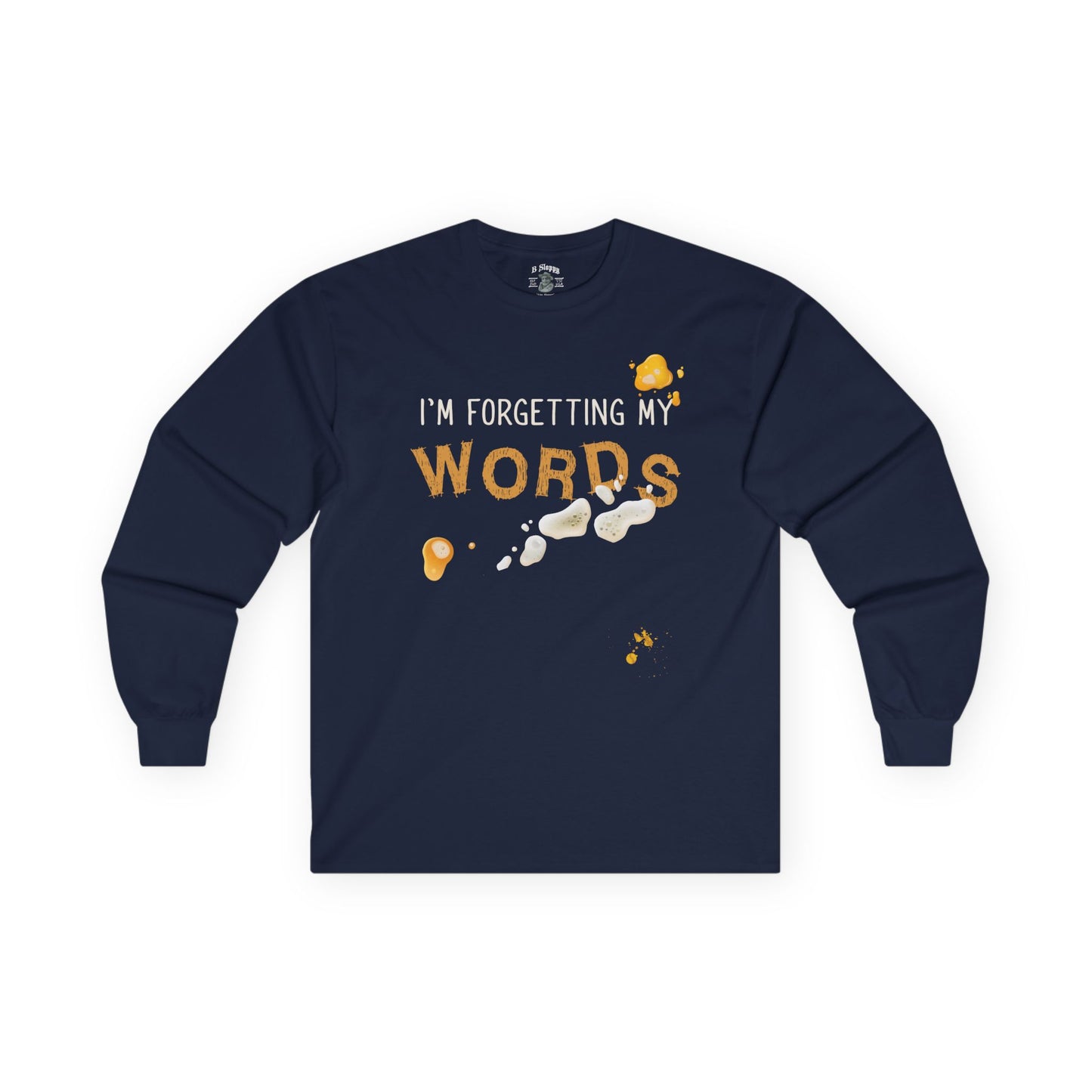 Forgetting My Words Long Sleeve with Beer and Mustard Stains