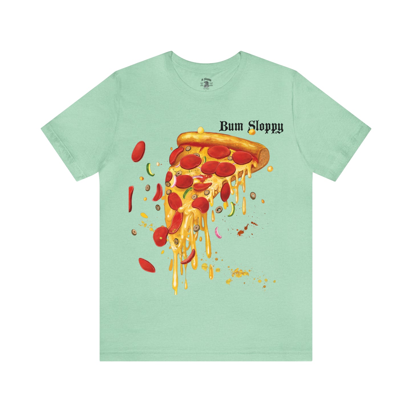 Super Sloppy Pizza Tee