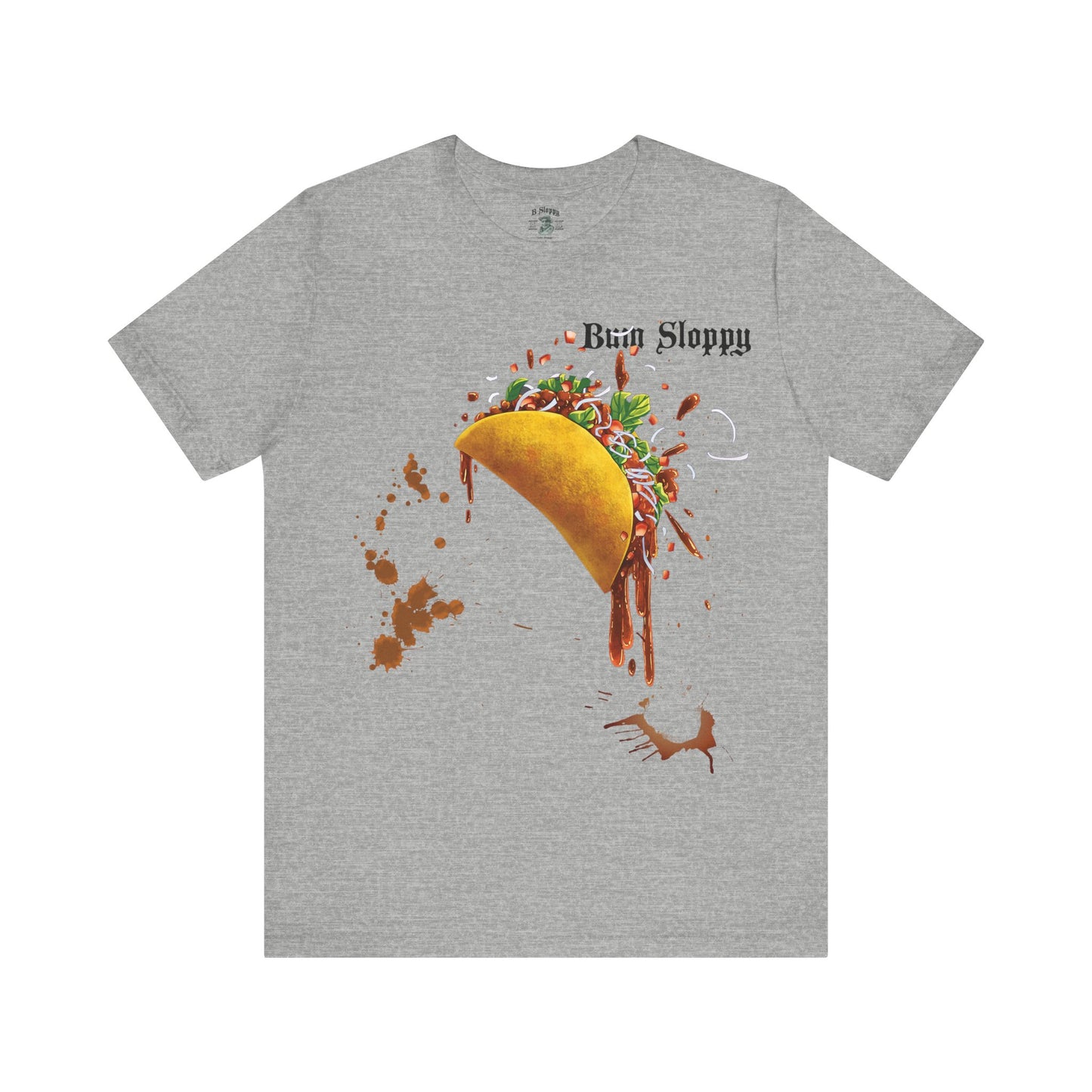 Super Sloppy Taco Tee