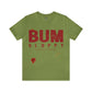 Bum Sloppy Stamp Tee