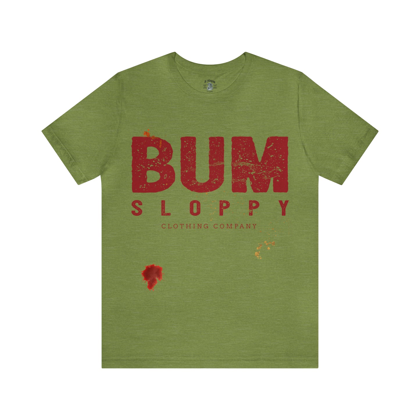 Bum Sloppy Stamp Tee