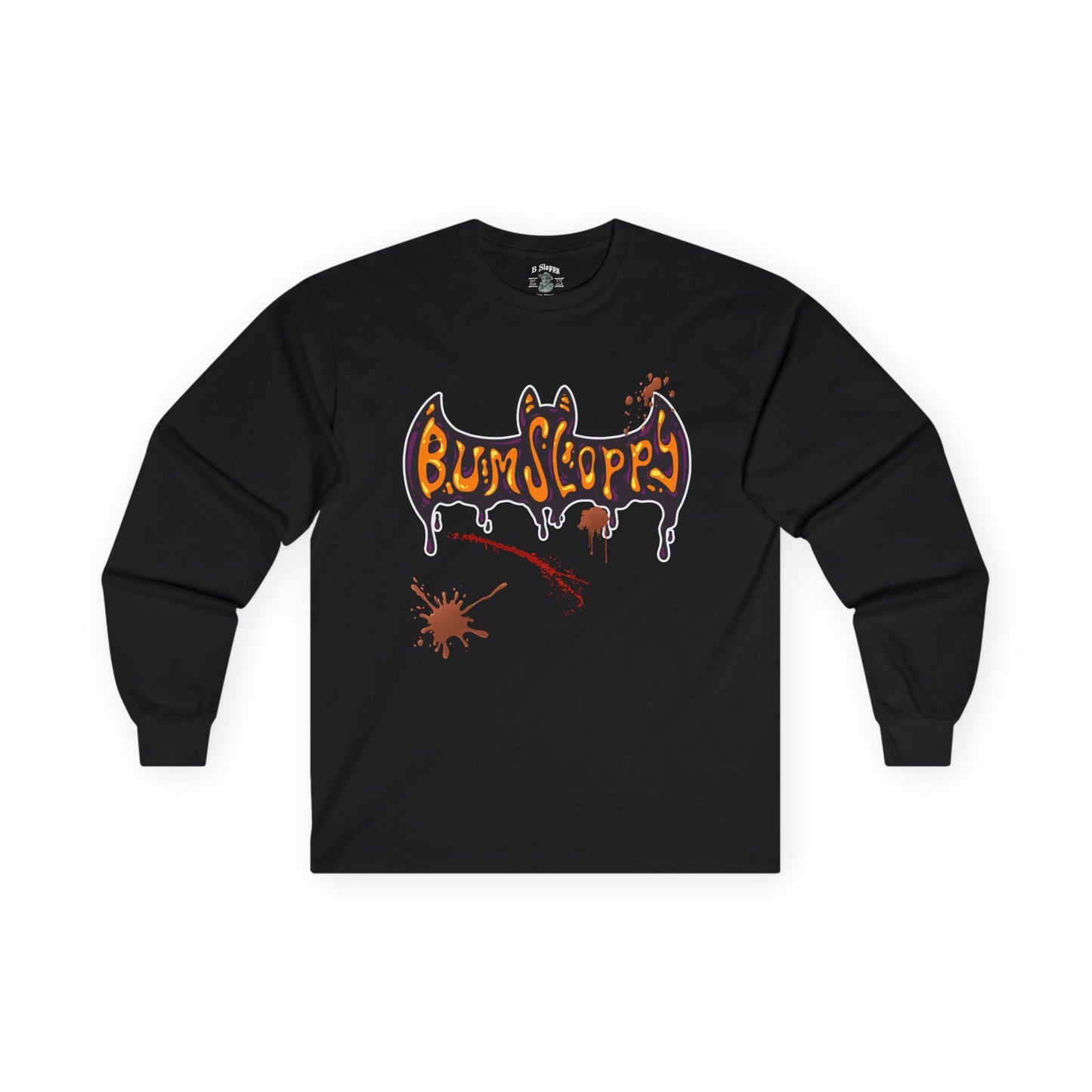 Bum Sloppy Goes Batty Halloween Longsleeves with Tasty Treat and Spooky Slasher Stains