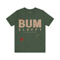 Bum Sloppy Stamp Tee