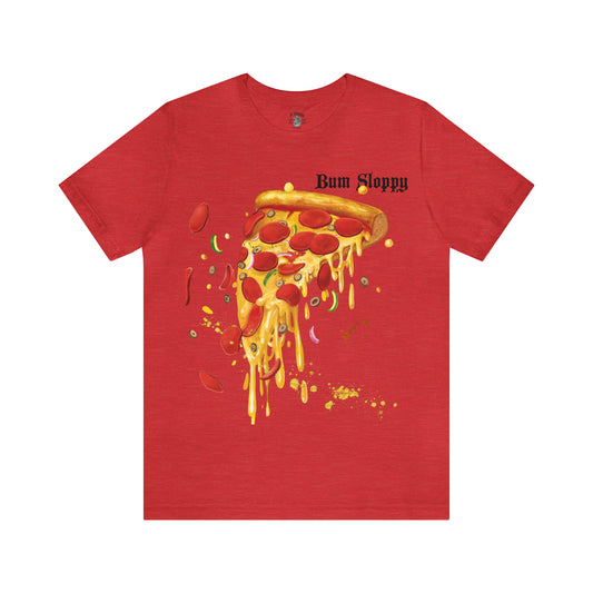 Super Sloppy Pizza Tee